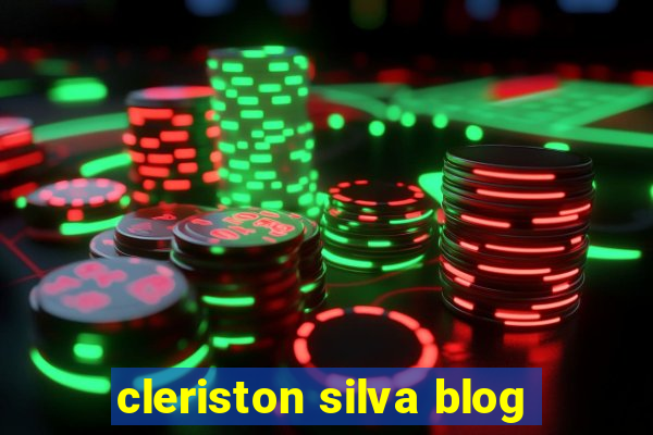 cleriston silva blog